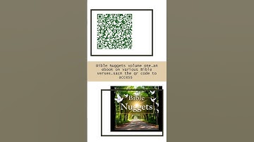 Free ebook -Bible Nuggets volume one.an exposition on various Bible verses.scan - qr code to access