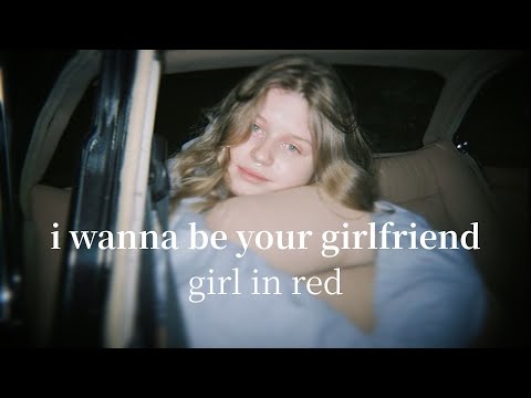 [和訳] i wanna be your girlfriend - girl in red
