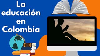 Education in Colombia