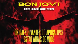 Bon Jovi - God Bless This Mess (Legendado em Português)