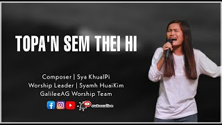 TOPA'N SEM THEI HI ( LIVE WORSHIP )