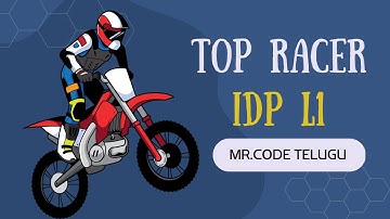 Top Racer Explanation | IDP L1 | #nxtwaveccbp #idp #topracer #coding #python #howtopassidptest #ccbp