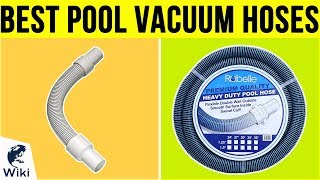 9 Best Pool Vacuum Hoses 2019