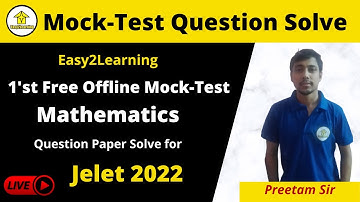 Jelet 2022 1st Free Offline Mock-Test Mathematics Question Paper Solve  | By Preetam Sir | By E2L