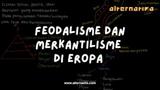 Feodalisme dan Merkantilisme di Eropa | Sejarah | Alternatifa