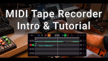 MIDI Tape Recorder - Intro and Tutorial