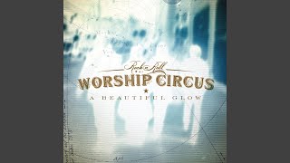 Watch Rock n Roll Worship Circus Blessed Tune we Will Sing Forever video