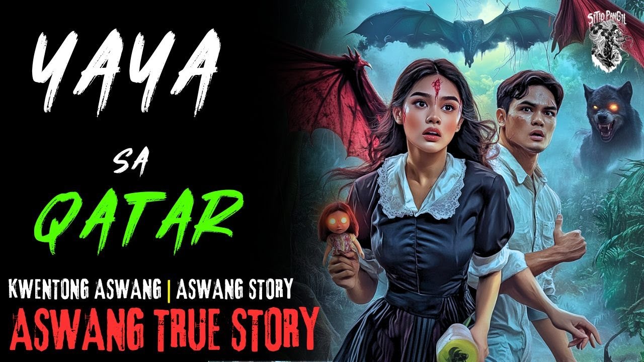 KWENTONG ASWANG | ASWANG SA QATAR | ASWANG STORY | TRUE STORY