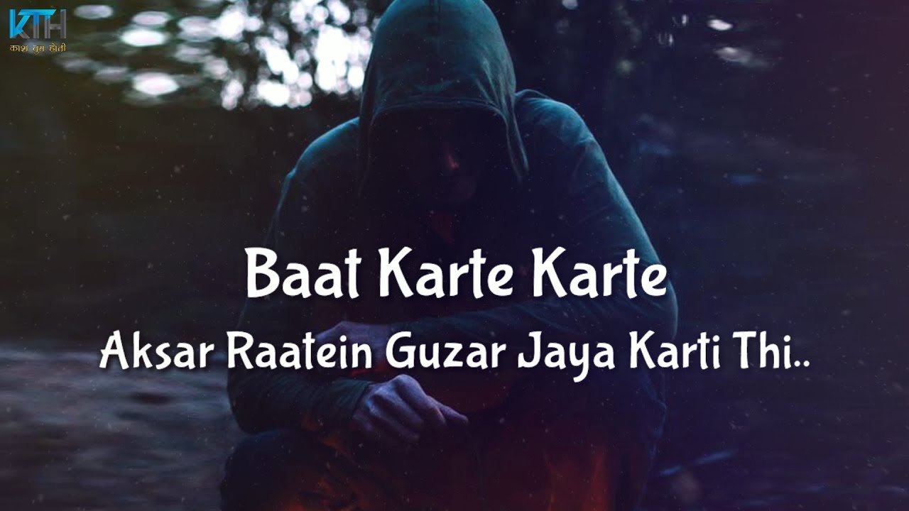 Yaad Hai Tujhe || Very Sad Heart Touching True Line Whatsapp Status Video – Kash Tum Hoti