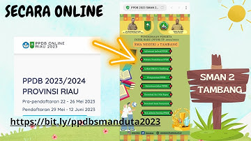 Tutorial PPDB SMA/SMK Riau 2023 (SMAN 2 Tambang)