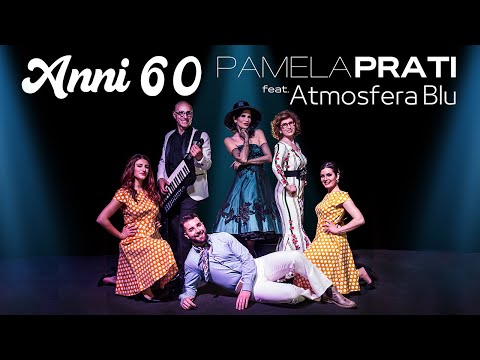 Pamela Prati feat. Atmosfera Blu - Anni 60