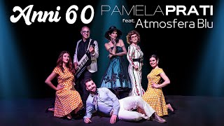 Pamela Prati feat. Atmosfera Blu - Anni 60 (Official Video Clip)