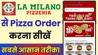La milano Se Pizza Order Kaise Kare || How To Order Pizza In La milano App screenshot 1