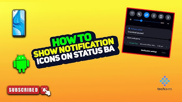 How to Show Notification Icons on Status Bar 2025