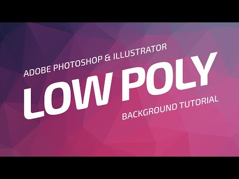 Low Poly Background Tutorial | Adobe Photoshop & Illustrator Low Poly Background Tutorial | Adobe Photoshop & Illustrator