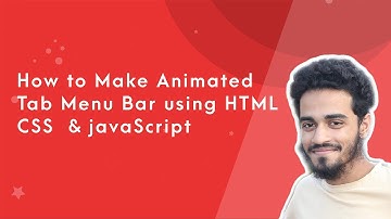 How to Make Animated Tab Menu Bar using HTML, CSS  &  JavaScript | Muhibbullah Ansary