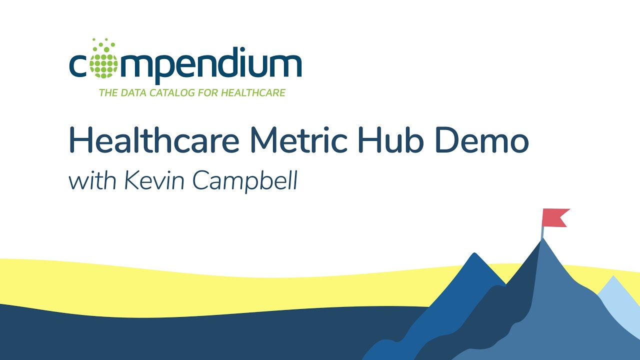 Healthcare Metric Hub Demo | Compendium - YouTube