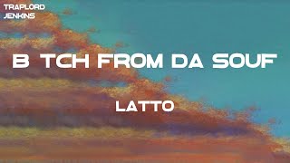 Latto - B*tch From Da Souf (Remix) (feat. Trina) (Lyrics)