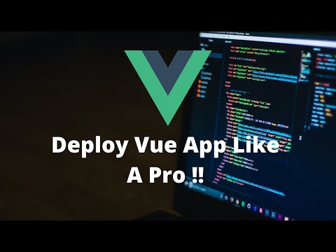 Deploy your Vue Apps/Website Like a Pro for 100% Free !!