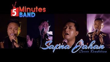 5 Minutes Band - Sapna Jahan |Cover Rendition