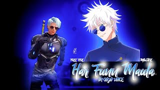 HAR FUNN MAULA X GOJO VOICE FREE FIRE MONTAGE Pr 🥵🖥️ | free fire song | free fire status