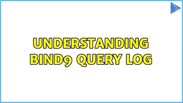 understanding bind9 query log