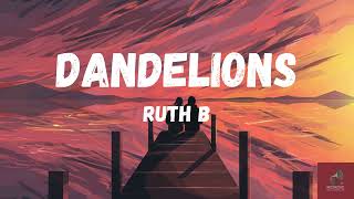 Ruth B. - Dandelions (Lyrics) slowed + reverb