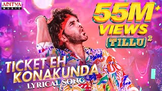 Ticket Eh Konakunda Lyrical Song | Tillu Square | Siddu, Anupama | Mallik Ram | Ram Miriyala Image