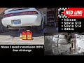 Nissan Silvia S13 S14 240sx transmission fluid change Redline MT90 Gear Oil