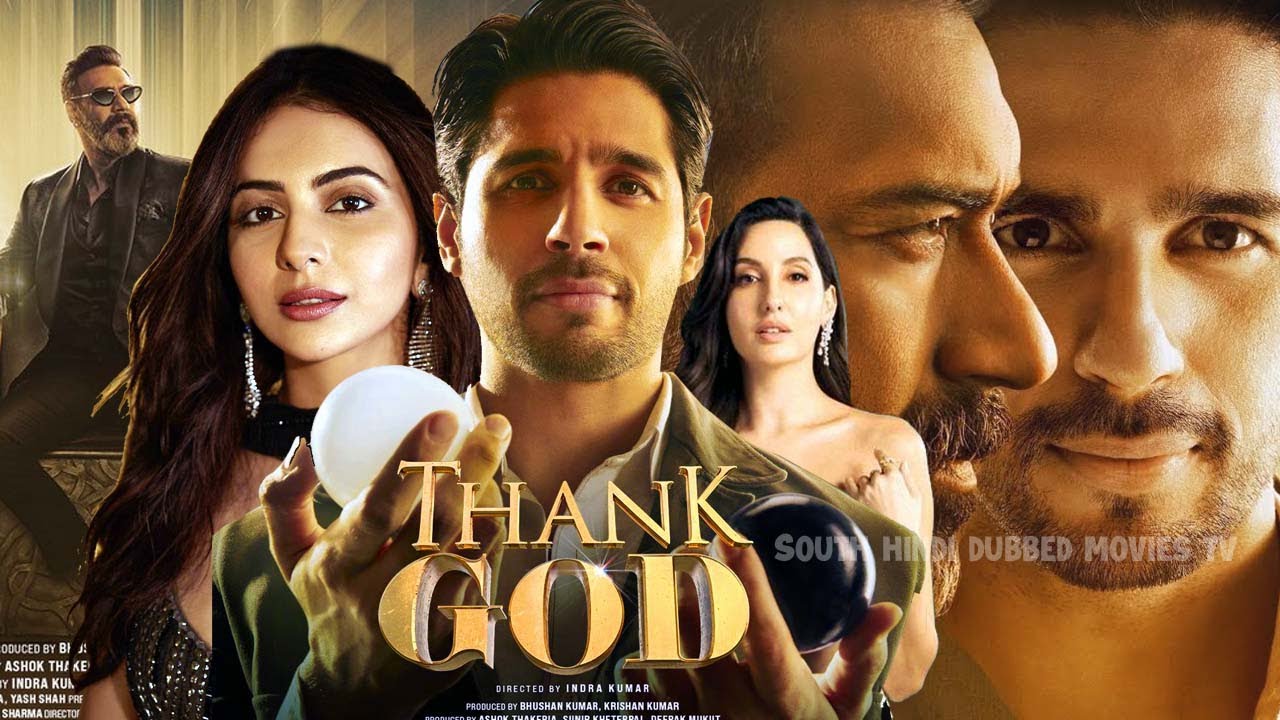 Thank God Full Movie HD | Ajay Devgan | Sidharth Malhotra | Rakul ...