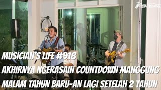 MUSICIAN'S LIFE #918 | AKHIRNYA NGERASAIN MANGGUNG MALEM TAHUN BARU-AN LAGI SETELAH 2 TAHUN LIBUR
