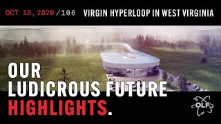 Why is Virgin Hyperloop in West Virginia?! (Highlight Ep 106)