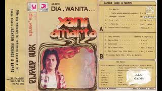 Download Lagu YANI AMARTA - DIA, WANITA... (SIDE B) MP3