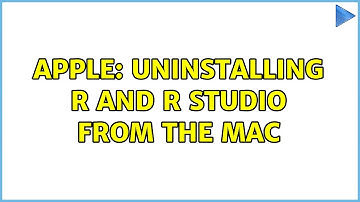 Apple: Uninstalling R and R Studio from the mac