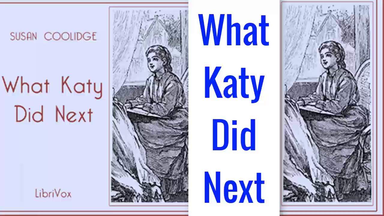 audiolibro il piccolo principe What Katy Did Next Audiobook by Susan Coolidge | Audiobooks Youtube Free