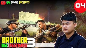 Break Through The Checkpoint | Brother in Arms 3 | Ep - 04 | Gameplay by #hphgaming