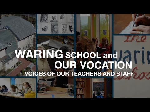 Our Vocation in Teaching [Waring School Faculty, Part II]