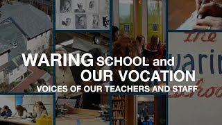 : Our Vocation in Teaching [Waring School Faculty, Part II]