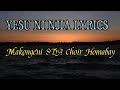 Makongeni SDA choir Homabay- Yesu ni Njia Lyrics.