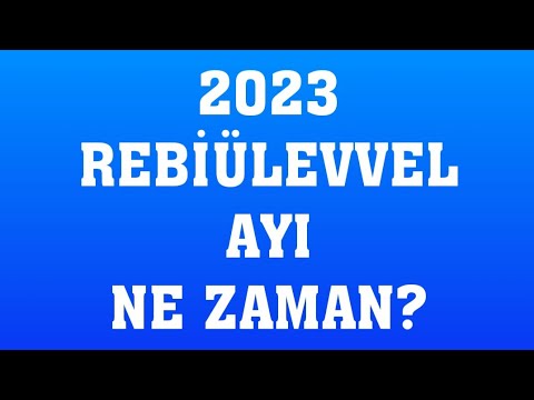 2023 Rebiülevvel Ayı Ne Zaman?