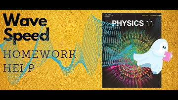 8.4 Determining Wave Speed | High School Physics Waves