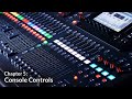 Console Controls (Behringer X32 Chapter 5)