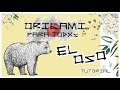 ORIGAMI PARA TODOS -  El Oso 🐻 - [TUTORIAL] [Papiroflexia]