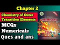 MCQs Numerical and Ques & ans Chapter 2 Chemistry of outer transition class 12 new chemistry book