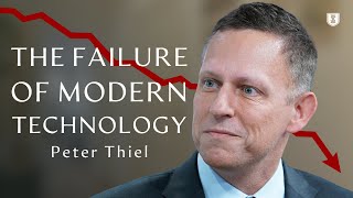 The Failure of Modern Technology | Peter Thiel