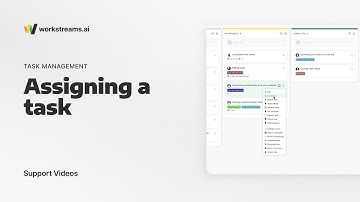 workstreams.ai Support | How To Assign A Task To Someone