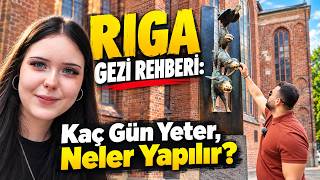 Riga Gezi Rehberi Kaç Gün Yeter, Neler Yapılır?