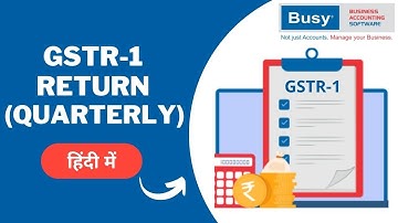 Lesson 17 - (Part-2) GSTR-1 Return Quarterly - Hindi