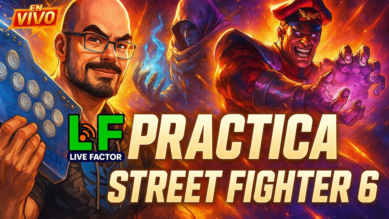 🔴¡EN VIVO! Práctica SF6: combos, neutral y defensa