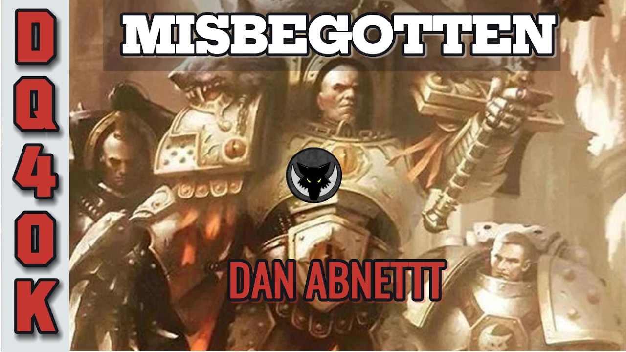 Misbegotten - Đứa Con Hoang [ WARHAMMER 40K ]